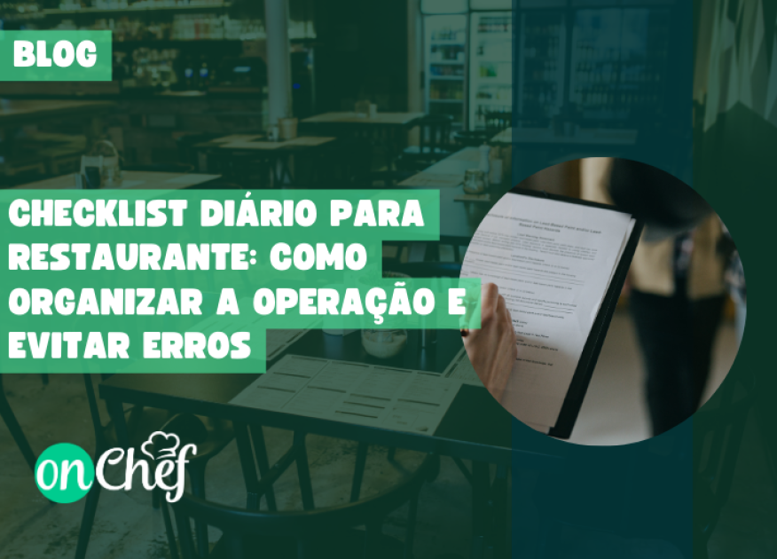 Checklist diário para restaurante: como organizar a operação e evitar erros